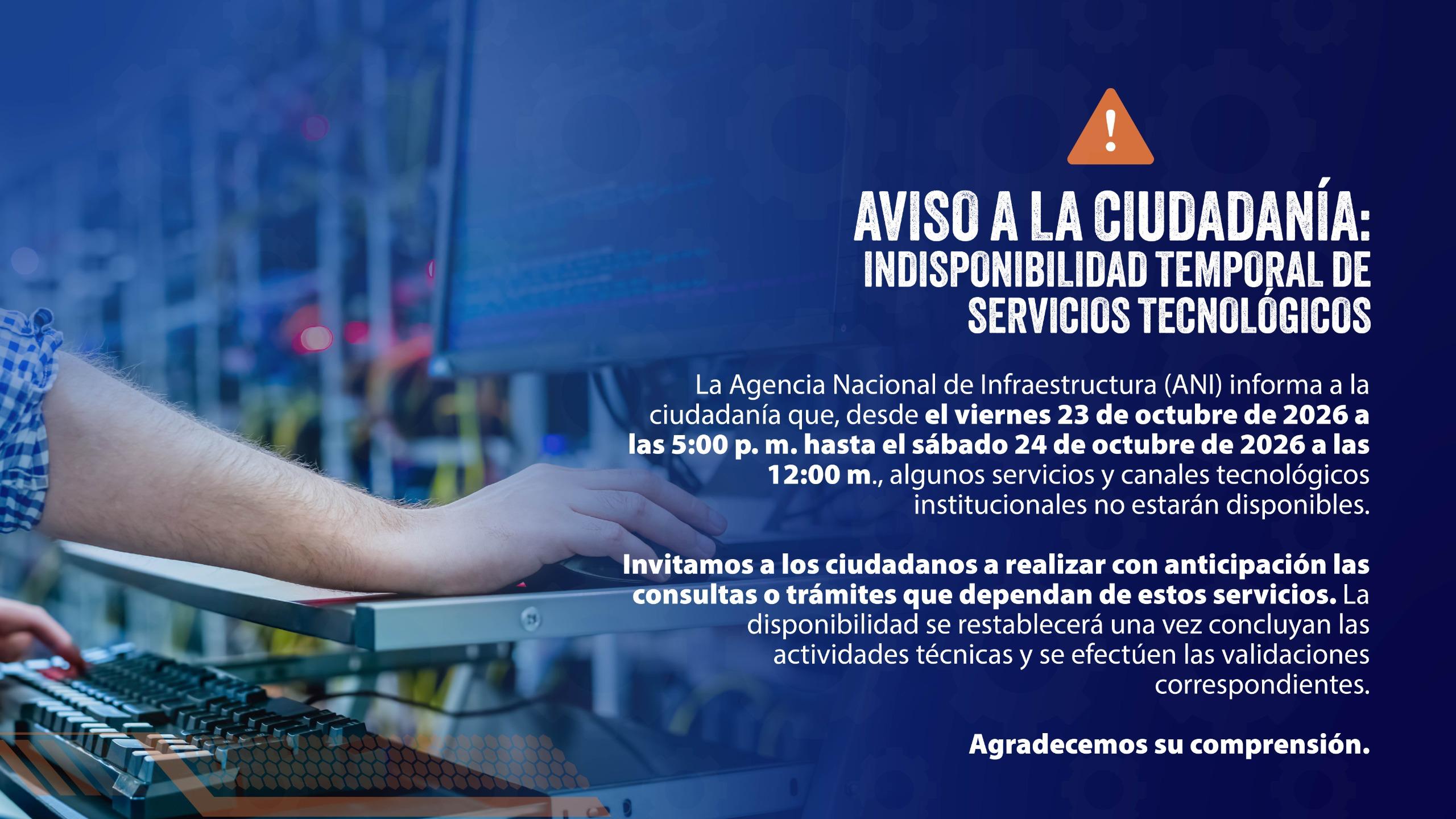 Imagen relacionada con AVISO A LA CIUDADANÍA:  INDISPONIBILIDAD TEMPORAL DE SERVICIOS TECNOLÓGICOS