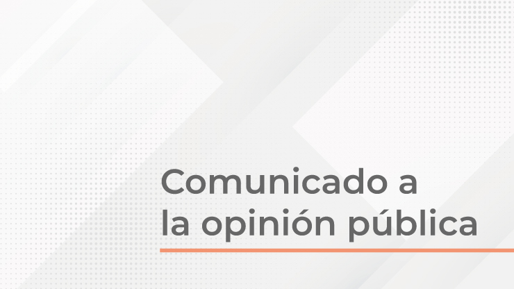 Imagen relacionada con Comunicado a la opinión pública