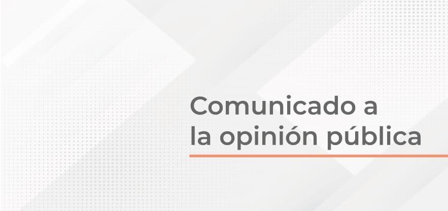Imagen relacionada con Comunicado a la opinión pública