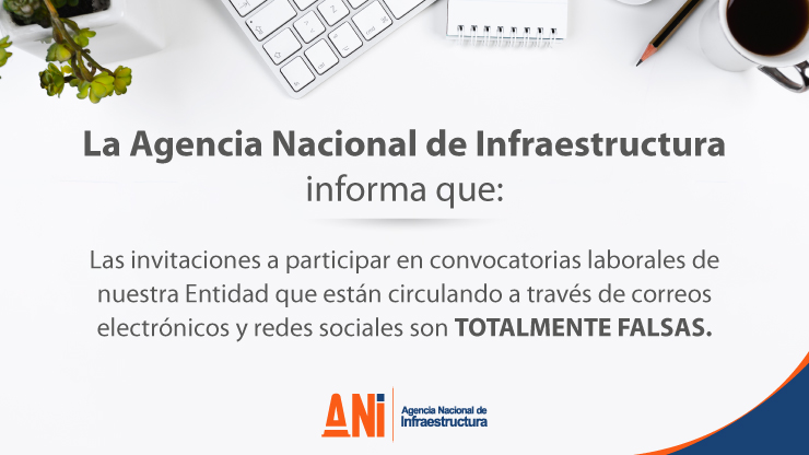 La Agencia Nacional de Infraestructura (ANI) aclara información falsa sobre contratación La Agencia Nacional de Infraestructura (ANI) aclara información falsa sobre contratación