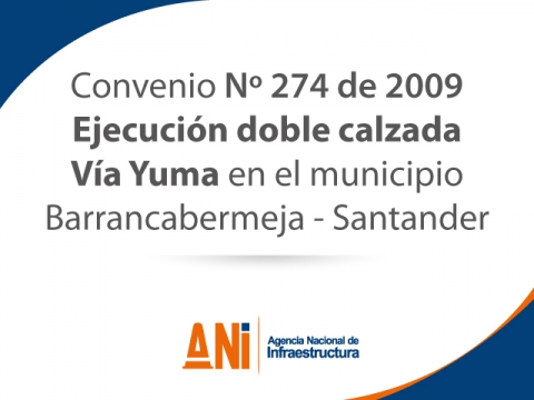 Ejecución doble calzada  Vía Yuma en el municipio Barrancabermeja - Santander 
