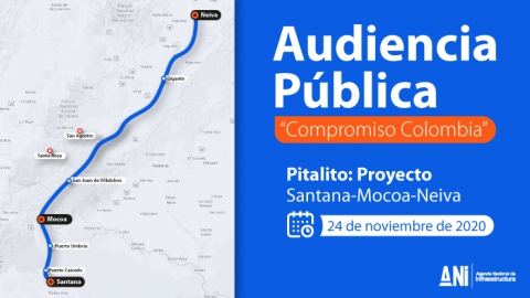 Audiencia pública “Compromiso Colombia” del proyecto Santana- Mocoa-Neiva queda reprogramada para el 24 de noviembre