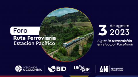 Conéctate este 3 de agosto al Foro Ruta Ferroviaria Estación Pacífico