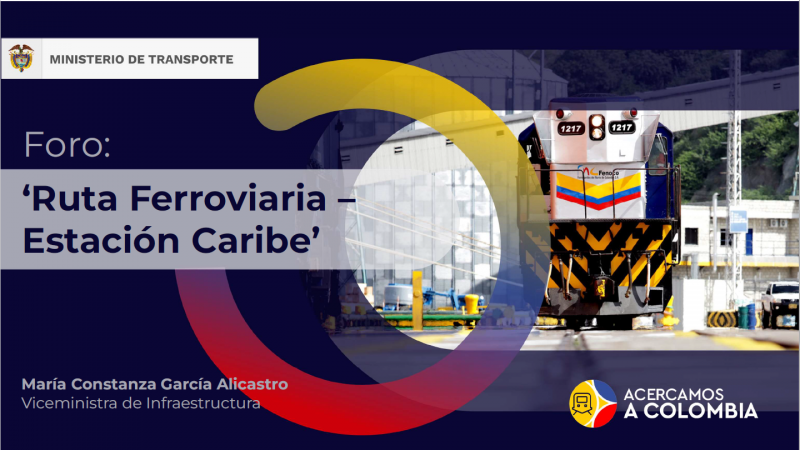 Presentación Vice Infraestructura ANI - Foro Ferroviario